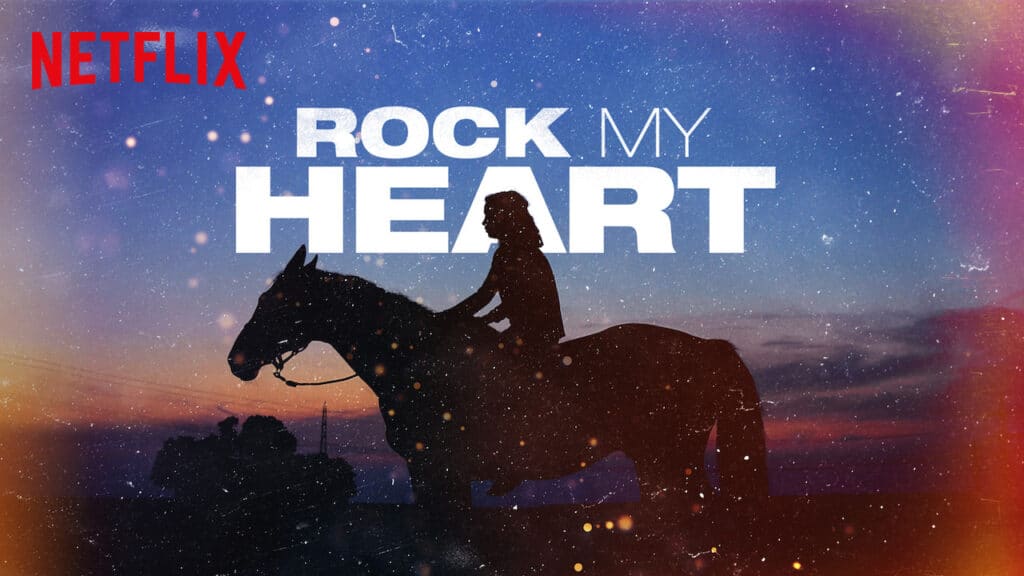 An advertisement for Rock My Heart, a movie on Netflix.